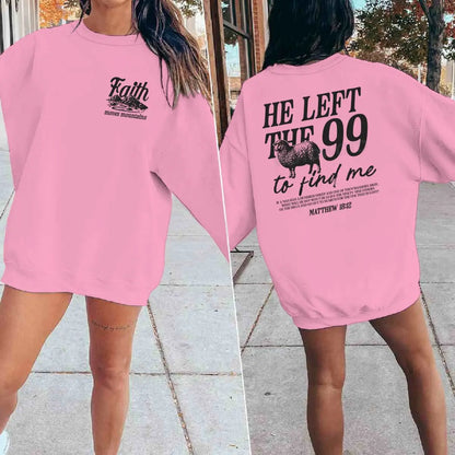 Sudaderas con diseño religioso para hombres y mujeres, con la frase 'Él dejó las 99 para encontrarme', jersey gráfico, regalo de fe religiosa para cristianos, top con cuello redondo.