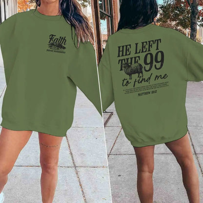 Sudaderas con diseño religioso para hombres y mujeres, con la frase 'Él dejó las 99 para encontrarme', jersey gráfico, regalo de fe religiosa para cristianos, top con cuello redondo.