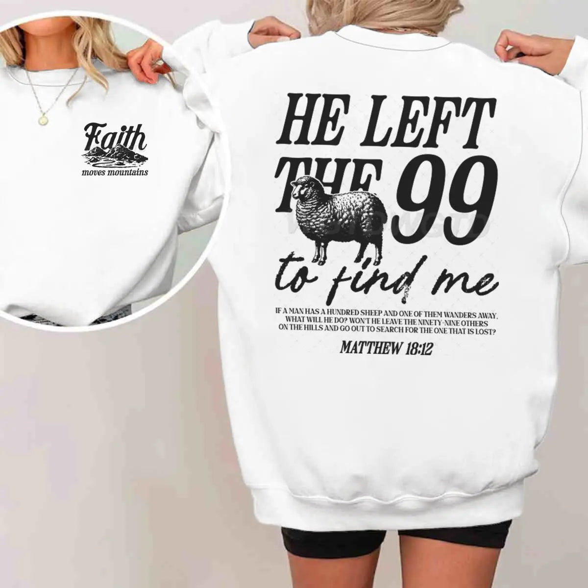 Sudaderas con diseño religioso para hombres y mujeres, con la frase 'Él dejó las 99 para encontrarme', jersey gráfico, regalo de fe religiosa para cristianos, top con cuello redondo.