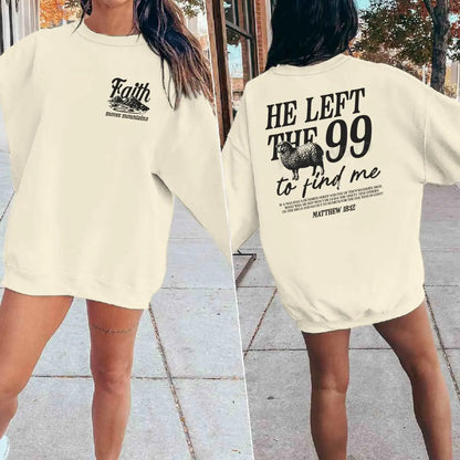 Sudaderas con diseño religioso para hombres y mujeres, con la frase 'Él dejó las 99 para encontrarme', jersey gráfico, regalo de fe religiosa para cristianos, top con cuello redondo.