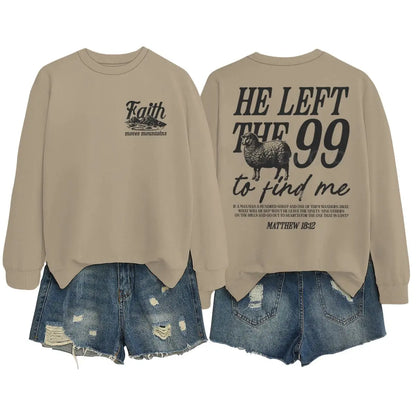 Sudaderas con diseño religioso para hombres y mujeres, con la frase 'Él dejó las 99 para encontrarme', jersey gráfico, regalo de fe religiosa para cristianos, top con cuello redondo.